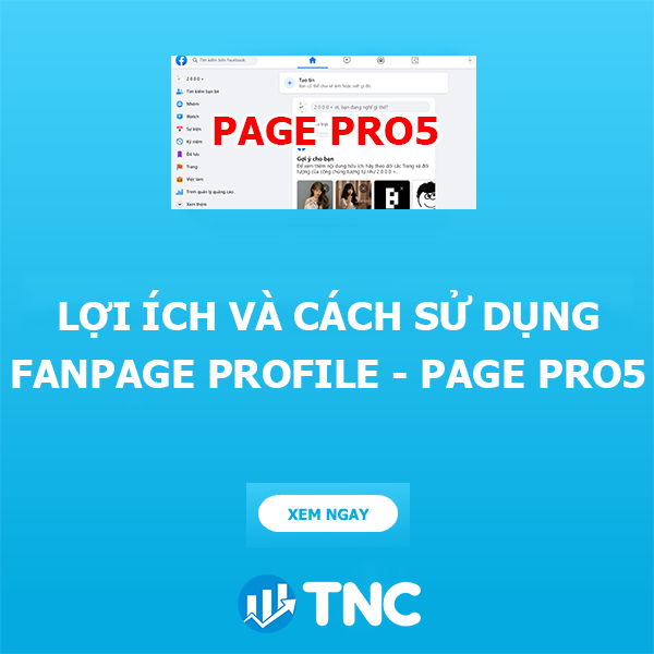 Lợi ích và cách sử dụng Fanpage Profile - Page Pro5 